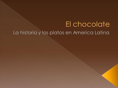 La historia y los platos en America Latina