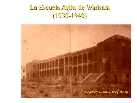 La Escuela Ayllu de Warisata