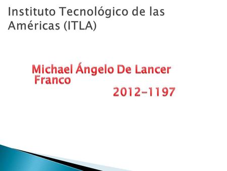 Instituto Tecnológico de las Américas (ITLA)