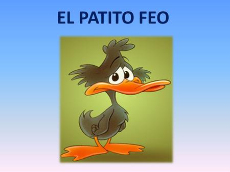 EL PATITO FEO.