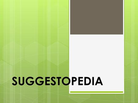 SUGGESTOPEDIA.