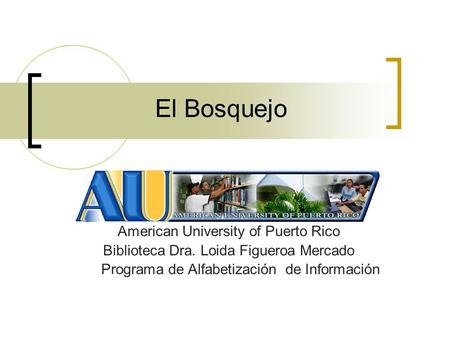 El Bosquejo American University of Puerto Rico