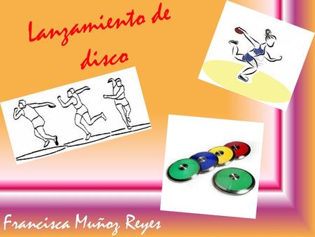 Lanzamiento de disco Francisca Muñoz Reyes.