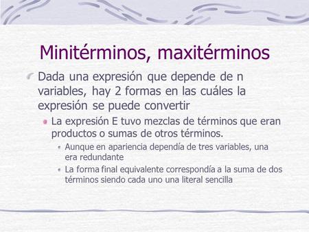 Minitérminos, maxitérminos