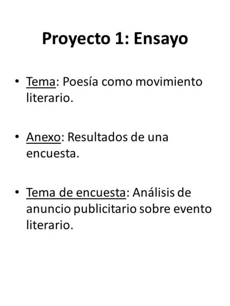 Proyecto 1: Ensayo Tema: Poesía como movimiento literario.
