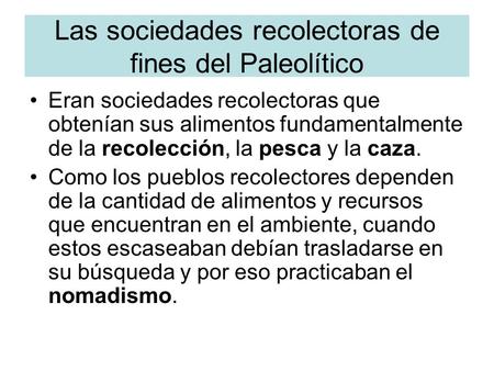 Las sociedades recolectoras de fines del Paleolítico