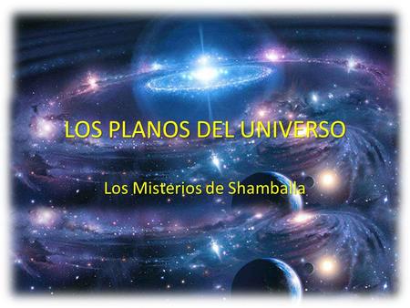 LOS PLANOS DEL UNIVERSO