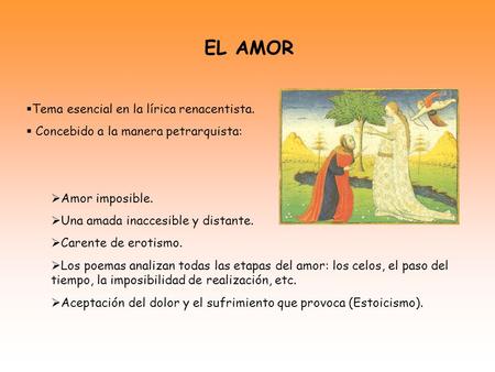 EL AMOR Tema esencial en la lírica renacentista.