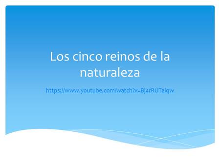 Los cinco reinos de la naturaleza