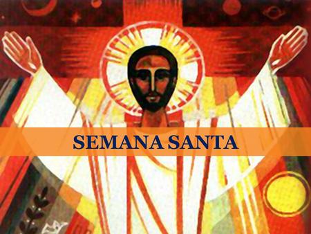 SEMANA SANTA.