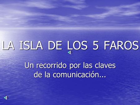 Un recorrido por las claves de la comunicación...