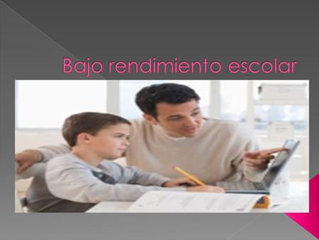  Jóvenes que tienen dificultades de aprendizaje o presentan problemas con una materia específica.  Jóvenes que no prestan atención en clases y se distraen.