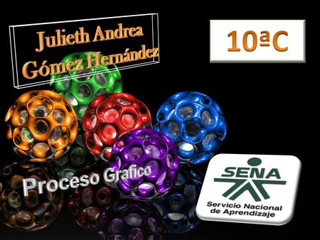 Julieth Andrea Gómez Hernández 10ªC ¿? Proceso Grafico.