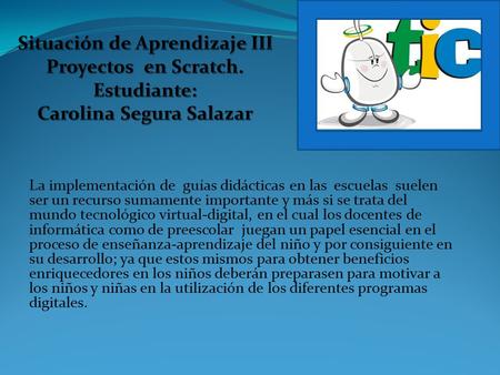 La implementación de guías didácticas en las escuelas suelen ser un recurso sumamente importante y más si se trata del mundo tecnológico virtual-digital,