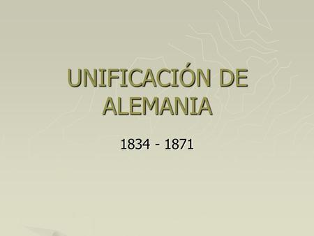 UNIFICACIÓN DE ALEMANIA