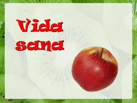 Vida sana.