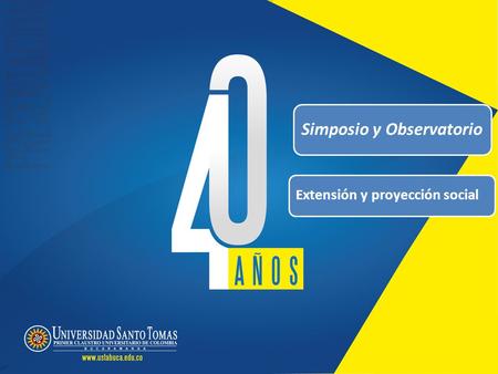 Simposio y Observatorio Extensión y proyección social.