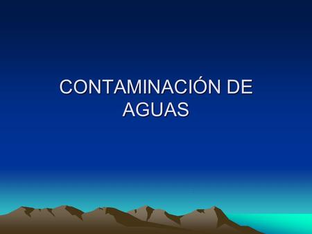 CONTAMINACIÓN DE AGUAS