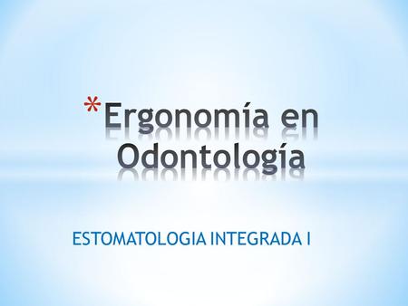 Ergonomía en Odontología