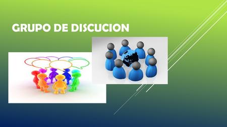 GRUPO DE DISCUCION.