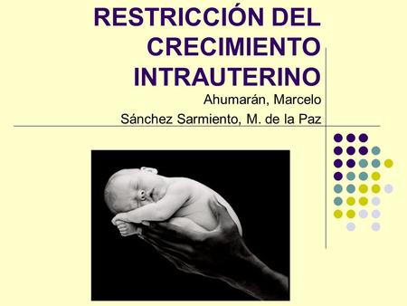 RESTRICCIÓN DEL CRECIMIENTO INTRAUTERINO