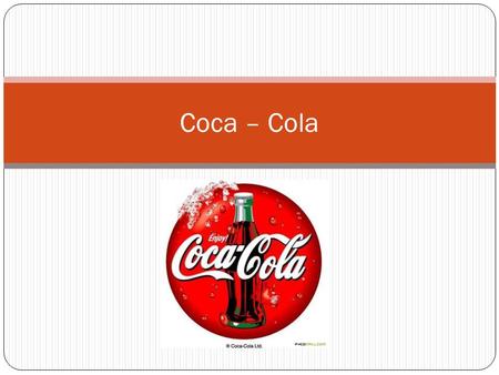 Coca – Cola.