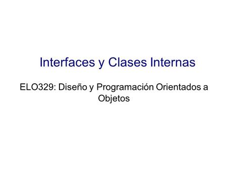 Interfaces y Clases Internas