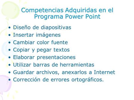 Competencias Adquiridas en el Programa Power Point