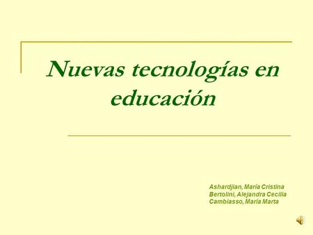 Nuevas tecnologías en educación