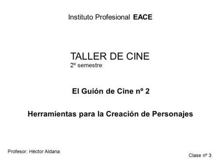 TALLER DE CINE El Guión de Cine nº 2