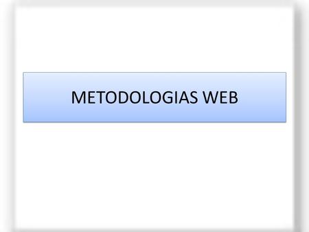 METODOLOGIAS WEB.