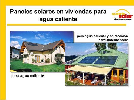 Paneles solares en viviendas para agua caliente para agua caliente para agua caliente y calefacción parcialmente solar.