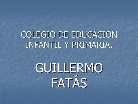 COLEGIO DE EDUCACIÓN INFANTIL Y PRIMARIA.