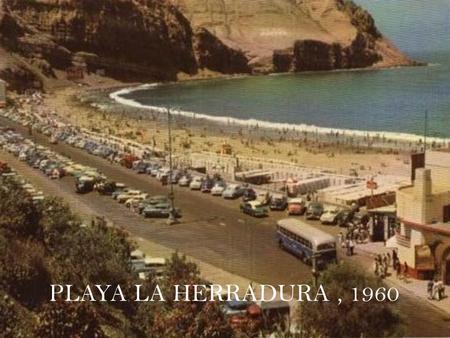 PLAYA LA HERRADURA , 1960.