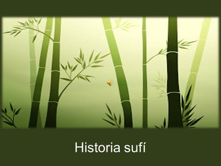 Historia sufí Por favor no toques el ratón Un discípulo preguntó al sabio Hejasi: