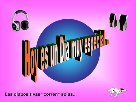 Las diapositivas “ corren ” solas... Allí estás, pisando, tal vez, los 50 y pensando como hacer para esquivar los 60... como hacer para esquivar los.