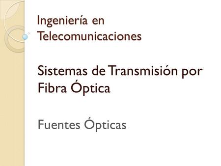 Ingeniería en Telecomunicaciones
