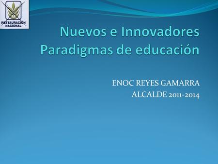 Nuevos e Innovadores Paradigmas de educación
