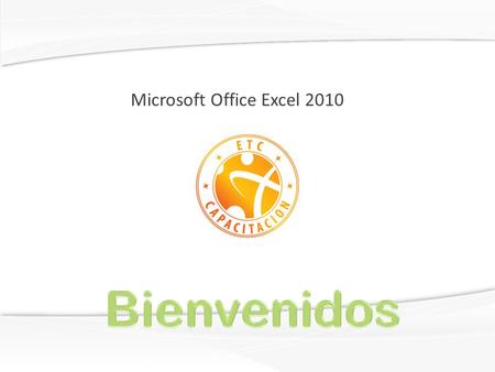 Microsoft Office Excel 2010. Contenido Metodología  Convertir texto en columnasConvertir texto en columnas  Aplicar Estilos rápidos a tablasAplicar.