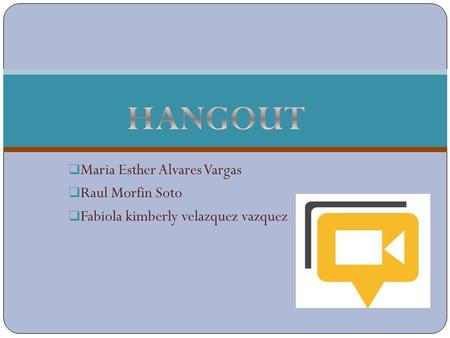  Maria Esther Alvares Vargas  Raul Morfin Soto  Fabiola kimberly velazquez vazquez.