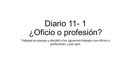 Diario ¿Oficio o profesión?