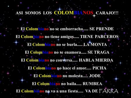 ASI SOMOS LOS COLOMBIANOS CARAJO!!!