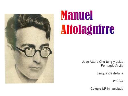 Jade Attard Chu-tung y Luisa Fernanda Arcila Lengua Castellana 4º ESO Colegio Mª Inmaculada.