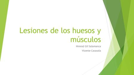 Lesiones de los huesos y músculos