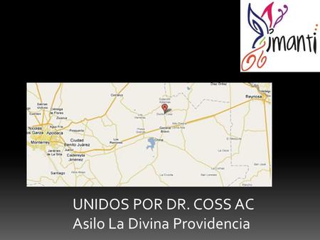 UNIDOS POR DR. COSS AC Asilo La Divina Providencia.