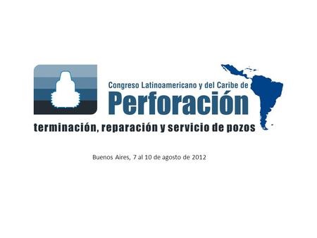 Buenos Aires, 7 al 10 de agosto de 2012