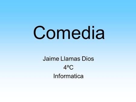 Jaime Llamas Dios 4ºC Informatica