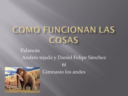 Como funcionan las cosas