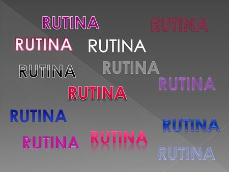 RUTINA RUTINA RUTINA RUTINA RUTINA RUTINA RUTINA RUTINA RUTINA RUTINA