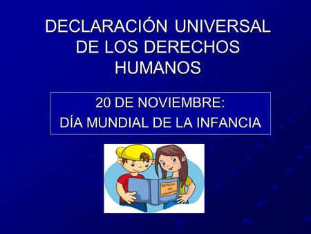 DECLARACIÓN UNIVERSAL DE LOS DERECHOS HUMANOS